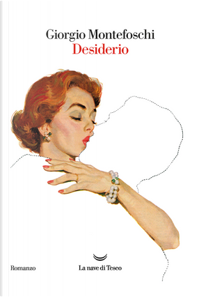 Desiderio by Giorgio Montefoschi