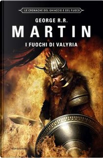 I fuochi di Valyria by George R.R. Martin