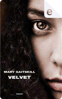 Velvet by Mary Gaitskill
