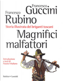 Magnifici malfattori by Francesco Guccini, Francesco Rubino