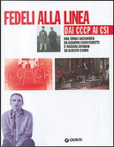 Fedeli alla linea by Alberto Campo, G. Lindo Ferretti, Massimo Zamboni
