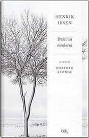 Drammi moderni by Henrik Ibsen