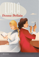 Donna Delizia by Liala