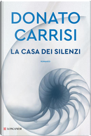 La casa dei silenzi by Donato Carrisi