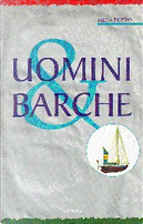 Uomini e barche by Lucia Pozzo