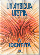 Un'Ambigua Utopia - Rivista di Critica Marx/ziana n. 12 by Danilo Marzorati, Davide Del Popolo Riolo, Domenico Gallo, Enrico Del Piano, Judith Merril, Laura Coci, Nino Martino, Roberto Dal Piano