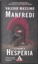 Le Paludi di Hesperia by Valerio Massimo Manfredi