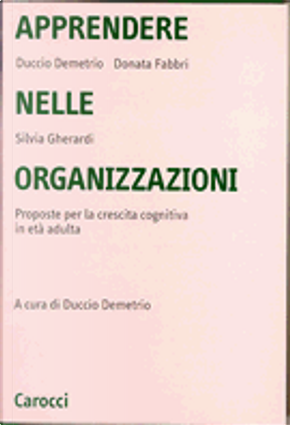 Apprendere nelle organizzazioni by Donata Fabbri Montesano, Duccio Demetrio, Silvia Gherardi