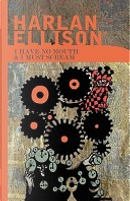 I Have No Mouth and I Must Scream by Harlan Ellison