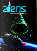 Aliens. Rivista di Fantascienza 2 by Alex Voglino, Alfred Elton Van Vogt, Ben Bova, C. N. Brown, Danilo Arona, Fabio Pagan, Ferruccio Alessandri, Giovanni Mongini, Giuseppe Caimmi, Giuseppe Lippi, Hector Raul Pessina, James E. Gunn, Laura Serra, Marcello Fulchignoni, Massimo Ferro, Paul G. Walker, Piergiorgio Nicolazzini, R. A. Lafferty, Riccardo Esposito, Robert Silverberg, Theodore Sturgeon, Vittorio Curtoni