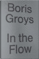 In the Flow by Boris Groys