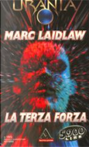 La terza forza by Marc Laidlaw