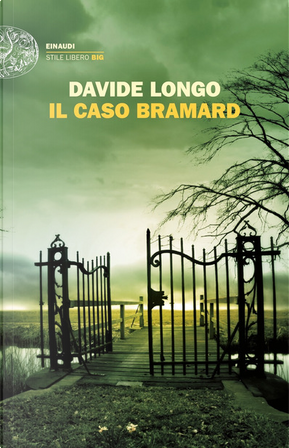 Il caso Bramard by Davide Longo