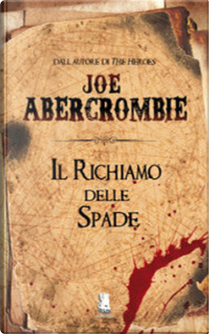 Il richiamo delle spade by Joe Abercrombie