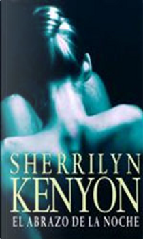 El abrazo de la noche by Sherrilyn Kenyon