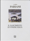 Il nascimento di Tònine Jesus by Laura Pariani