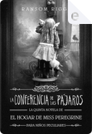 La conferencia de los pájaros by Ransom Riggs