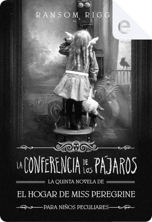 La conferencia de los pájaros by Ransom Riggs