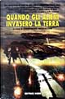 Quando gli alieni invasero la terra