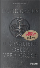 Il cavaliere della vera croce by David Camus