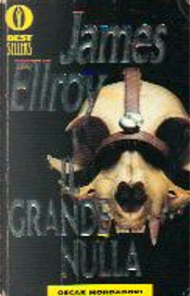 Il grande nulla by James Ellroy