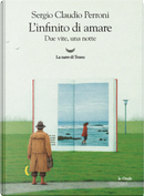 L'infinito di amare by Sergio Claudio Perroni
