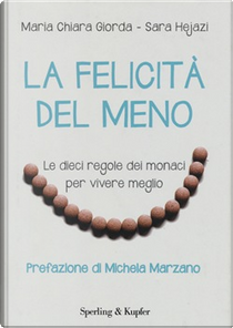 La felicità del meno by Mariachiara Giorda, Sara Hejazi