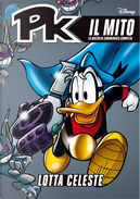 PK il mito vol.32 by Alessandro Pastrovicchio, Cristina Giorgilli, Emilio Urbano, Fausto Vitaliano, Gaia Arrighini, Giovanni Rigano, Lorenzo Pastrovicchio, Luciano Milano, Marco Gervasio, Sergio Badino, Stefano Ambrosio, Stefano Intini, Stefano Piani