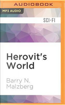 Herovit's World by Barry N. Malzberg