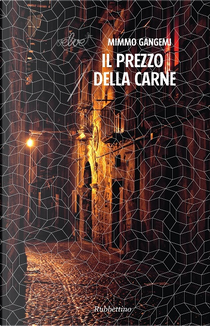 Il prezzo della carne by Mimmo Gangemi