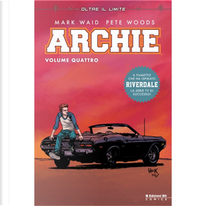 Archie vol .4 by Mark Waid, Ryan Jampole, Thomas Pitilli, Veronica Fish