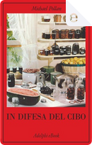 In difesa del cibo by Michael Pollan