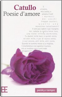 Poesie d'amore by G. Valerio Catullo