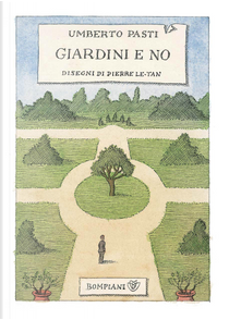 Giardini e no by Umberto Pasti