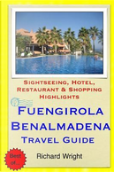 Fuengirola & Benalmadena Travel Guide by Richard Wright