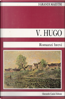 Romanzi brevi by Victor Hugo