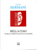 Bella ciao by Cesare Bermani