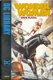 Wonder Woman di Greg Rucka vol. 2 by Geoff Johns, Greg Rucka