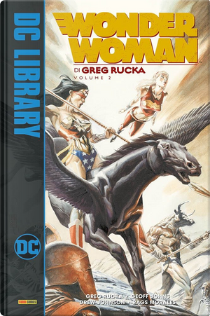 Wonder Woman di Greg Rucka vol. 2 by Geoff Johns, Greg Rucka