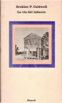 La via del tabacco by Erskine Caldwell