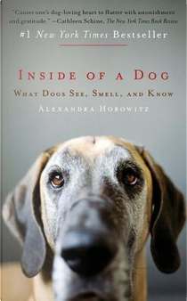 Inside of a Dog by Alexandra Horowitz