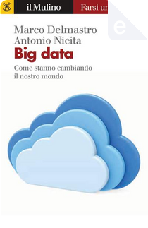 Big Data by Antonio Nicita, Marco Delmastro