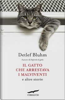 Il gatto che arrestava i malviventi by Detlef Bluhm