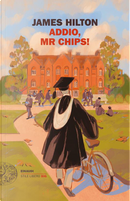 Addio, Mr Chips! by James Hilton