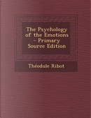 Psychology of the Emotions by Theodule Armand Ribot