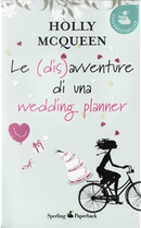 Le (dis)avventure di una wedding planner by Holly McQueen