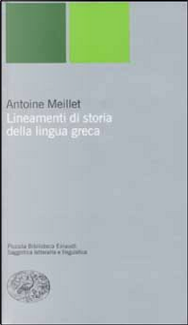 Lineamenti di storia della lingua greca by Antoine Meillet