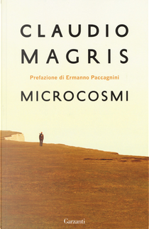 Microcosmi by Claudio Magris
