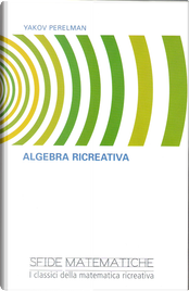 Algebra ricreativa by Yakov Perelman