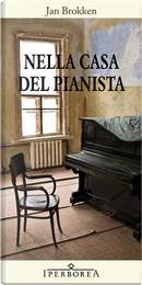 Nella casa del pianista by Jan Brokken